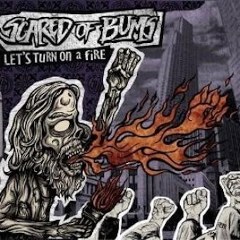Scared Of Bums/Let's Turn On A Fire[SIH1203]