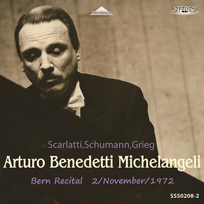 ȥ٥ͥǥåƥߥ󥸥/Arturo Benedetti Michelangeli - D.Scarlatti, Schumann, Grieg[SSS02082]