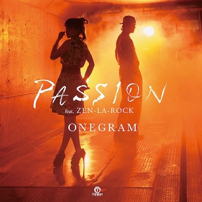 ONEGRAM/Passion feat. ZEN-LA-ROCK㴰ס[FLRS-158]