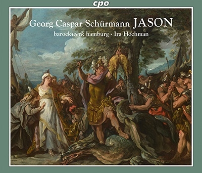 シュールマン: 歌劇《イアーソンまたは金羊毛の略奪》 シュールマン: 歌劇《イアーソンまたは金羊毛の略奪》