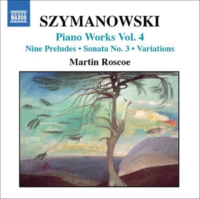 SzymanowskiPiano Works,Vol. 4/Nine Preludes/Variations In B Flat Minor/Mazurkas Nos. 17-20/Two Mazurkas/Valse Romantique/Sonata No.3Martin Roscoe[8557168]