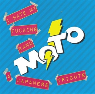A M.O.T.O. TRIBUTE ALBUM "I HATE MY FUCKING BAND"[SMR-016]