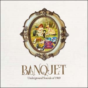 Banquet - Underground Sounds Of 1969 3Cd Clamshell Boxset[ECLEC32765]