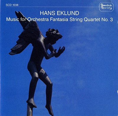 Hans Eklund: Music for Orchestra, Fantasia, String Quartet 3