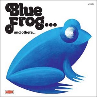 Blue Frog...and Others (Blue Vinyl)＜限定盤＞