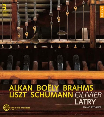 Olivier Latry Plays Alkan, Boely, Brahms, Liszt, Schumann