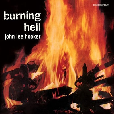 John Lee Hooker/Burning Hell[81211]