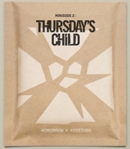 TOMORROW X TOGETHER/Minisode 2: Thursday's Child: 4th Mini Album 