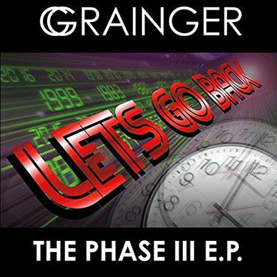 Grainger Phase III: Lets Go Back