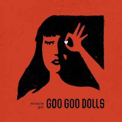 Goo Goo Dolls/Miracle Pill[9362489968]
