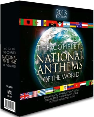 The Complete National Anthems of the World - 2013 Edition