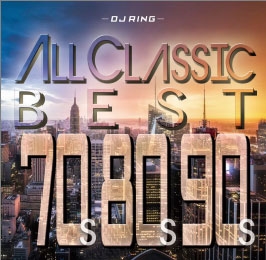 All Classics Best-70'S,80'S,90'S -