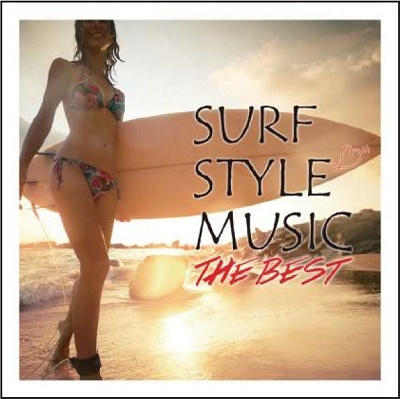 SURF STYLE MUSIC -THE BEST-