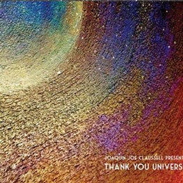 Joe Claussell / Thank You Universe レコード Joaquin Joe Claussell – Thank You Universe – Vinyl (12