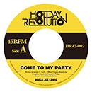 カム・トゥ・マイ・パーティー c/wタイム・イズ・デッド<限定生産盤> カム・トゥ・マイ・パーティー c/wタイム・イズ・デッド<限定生産盤>