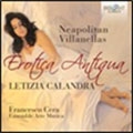 Erotica Antiqua - Neapolitan Villanellas Erotica Antiqua - Neapolitan Villanellas