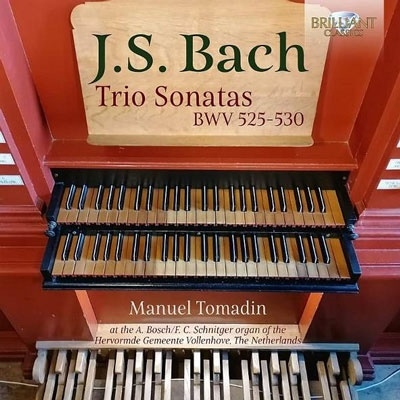 マヌエル・トマディン/J.S.バッハ：トリオ・ソナタ BWV 525-530[BRL96438]