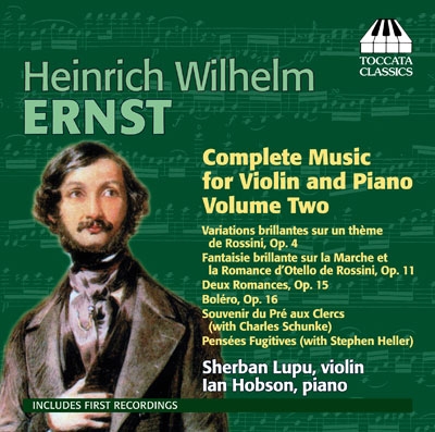 H.W.Ernst: Complete Music for Violin and Piano Vol.2
