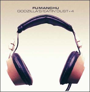 Fu Manchu/Godzilla's/Eatin' Dust +4[ATD016CD]
