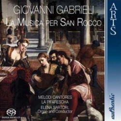 Giovanni Gabrieli: La Musica per San Rocco 