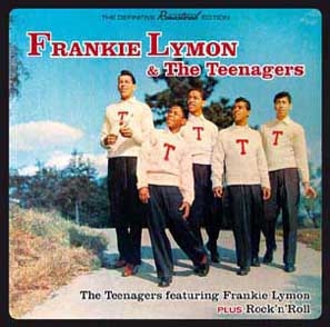 The Teenagers Featuring Frankie Lymon/Rock 'N' Roll