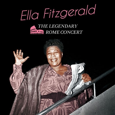 Ella Fitzgerald/The Legendary Rome Concert[EJC55723]