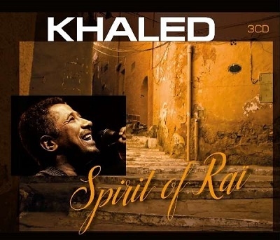 Khaled/Spirit of Rai