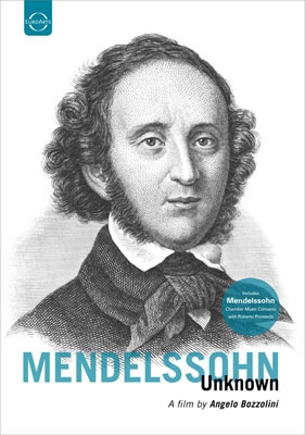 Mendelssohn Unknown - Documentary by Angelo Bozzolini Mendelssohn Unknown - Documentary by Angelo Bozzolini