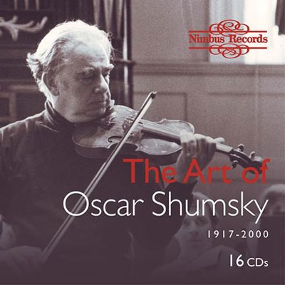 The Art of Oscar Shumsky - The Nimbus Recordings The Art of Oscar Shumsky - The Nimbus Recordings