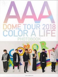 AAA/AAA DOME TOUR 2018 COLOR A LIFE PHOTOBOOK BOOK+DVD[9784391153286]