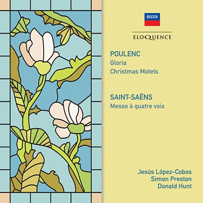 Poulenc: Gloria, Christmas Motets; Saint-Saens: Messe a Quatre Voix