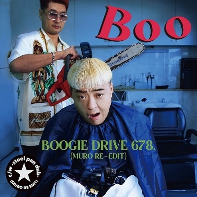 BOO/BOOGIE DRIVE 678. (MURO RE-EDIT)[HR7S268]