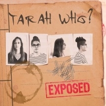 Tarah Who?/Exposed[MOMUSIC248]