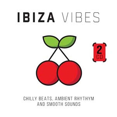 Ibiza Vibes - Chilly Beats, Ambient Rhythm And Smooth Sounds