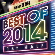 DJ RYU-1/BEST OF 2014-1st HALF-mixed by DJ RYU-1[FARM-0364]