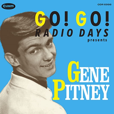 Gene Pitney ゴー ゴー レディオ デイズ プレゼンツ ジーン ピットニー