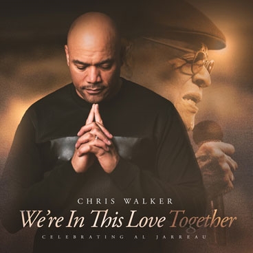 Chris Walker/We're In This Love Together Celebrating Al Jarreau MQA-CD[EVSA963M]