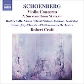 Schoenberg: Violin Concerto, Ode to Napoleon, A Survivor from Warsaw / Jeremy Denk(p), Robert Craft(cond), Philharmonia Orchestra, etc Schoenberg: Violin Concerto, Ode to Napoleon, A Survivor from Warsaw / Jeremy Denk(p), Robert Craft(cond), Philharmonia Orchestra, etc