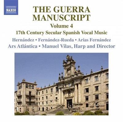 The Guerra Manuscript Vol.4 - 17th Century Secular Spanish Vocal Music The Guerra Manuscript Vol.4 - 17th Century Secular Spanish Vocal Music