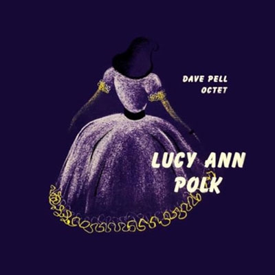 LUCY ANN POLK WITH DAVE PELL OCTET ［10inch］＜数量限定盤＞