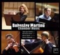 Martinu: Chamber Music Martinu: Chamber Music