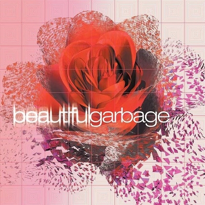 Beautiful Garbage (Deluxe Anniversary Edition)