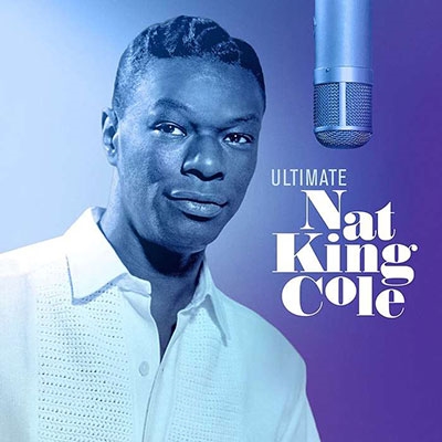 Ultimate Nat King Cole＜限定盤/Clear Vinyl＞
