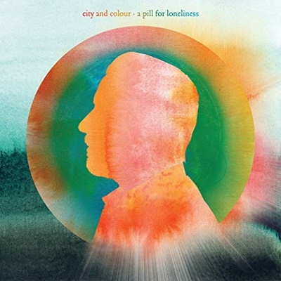 City And Colour/A Pill For Loneliness[SR0003LPX1]
