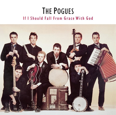 The Pogues/If I Should Fall From Grace With God[2564625588]
