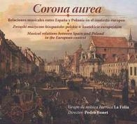 Corona Aurea - Musica Relationship Between Spain & Poland on the European