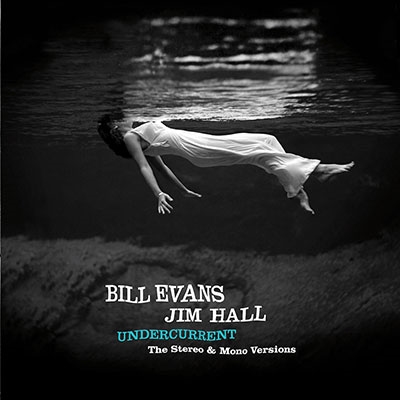 Bill Evans (Piano)/Undercurrent