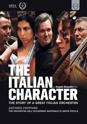 The Italian Character - The Story of a Great Italian Orchestra The Italian Character - The Story of a Great Italian Orchestra
