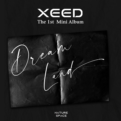 Xeed/Dream Land: 1st Mini Album