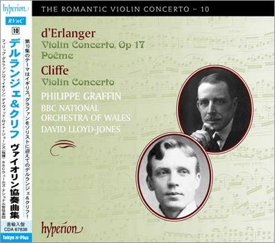 デルランジェ&クリフ: ヴァイオリン協奏曲集、他～ロマンティック・ヴァイオリン・コンチェルト・シリーズ Vol.10